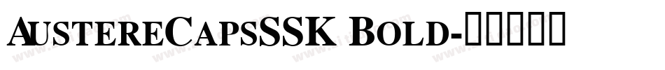 AustereCapsSSK Bold字体转换
